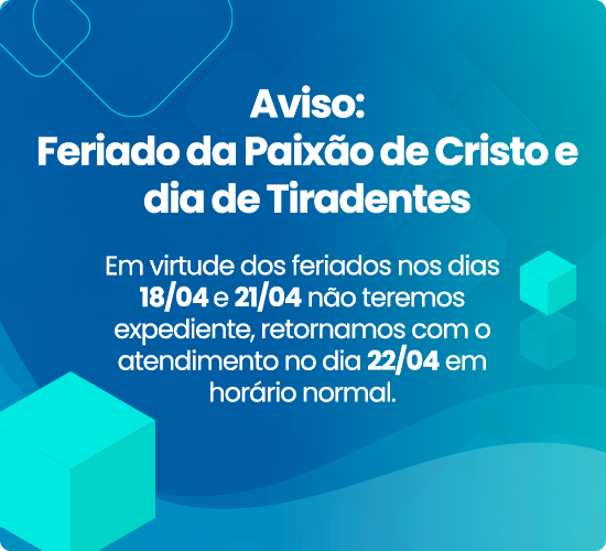 Aviso de feriado de páscoa e tiradentes nos dias 18/04 e 21/04