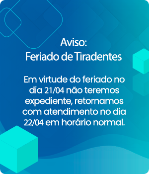 Em virtude do feriado no dia 21/04 não teremos expediente, retornamos com o atendimento no dia 22/04 em horário normal.